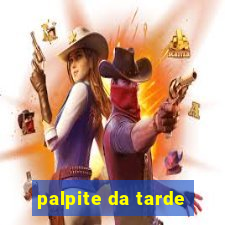 palpite da tarde